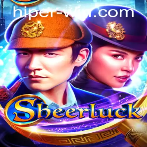 Discover the Exciting World of Sheerluck: A Game of Strategy and Hiperwin